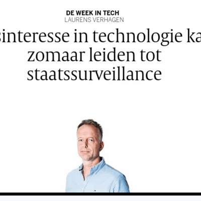 Lees meer over het artikel Desinteresse in technologie kan zomaar leiden tot staatssurveillance